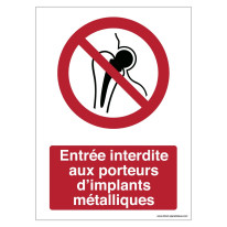 Signalisation Entrée interdite aux porteurs d´impl