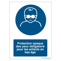 Signalisation Protection opaque des yeux obligatoi