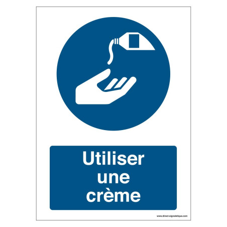 Signalisation Utiliser une crème de protection - M