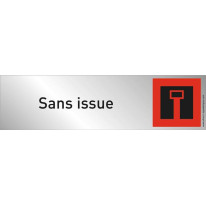 Plaque plexi couleur ´Sans issue´