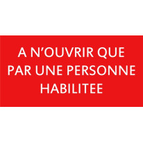 Etiquette A n´ouvrir que par une personne habilité
