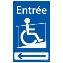 Panneau Entrée par la Rampe PMR vers la gauche - F