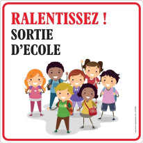 Panneau routier Ralentissez Sortie d´Ecole