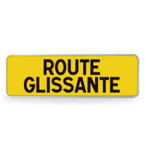 Panonceau ROUTE GLISSANTE pour panneaux type AK