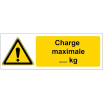 Panneau Danger Charge Maximale de ... kg personnal