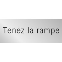 Signalétique gravée Tenez la rampe Gamme Métal