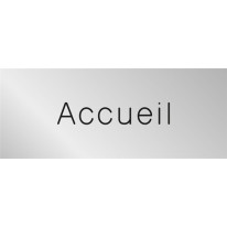 Signalétique gravée Accueil - Gamme Métal