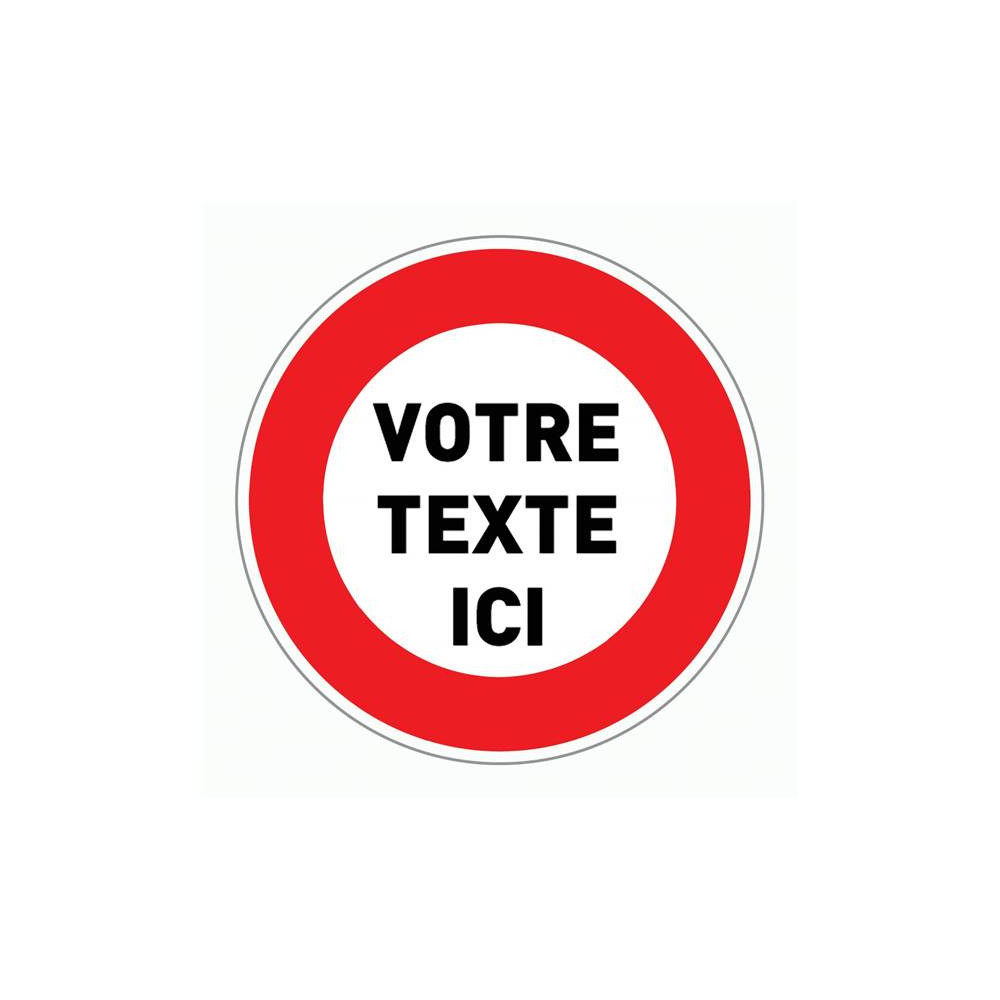 Panneau Interdiction Personnalis Direct Signal tique