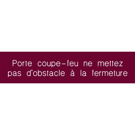 Signalétique gravée Porte coupe-feu ne mettez pas 