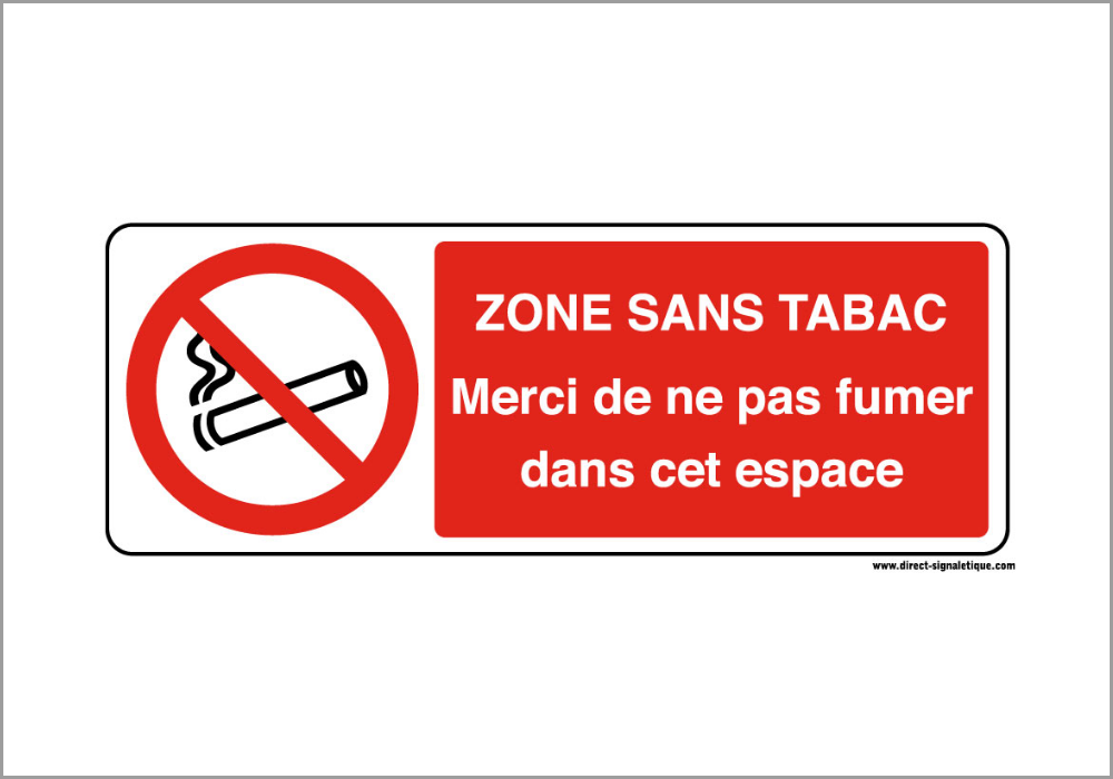Panneau "Zone sans tabac – Merci de ne pas fumer dans cet espace"