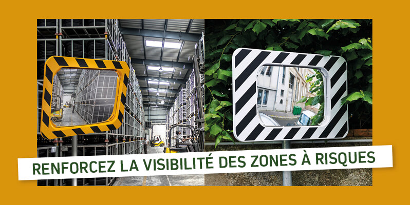 Plus de visibilité,|moins d’accidents !